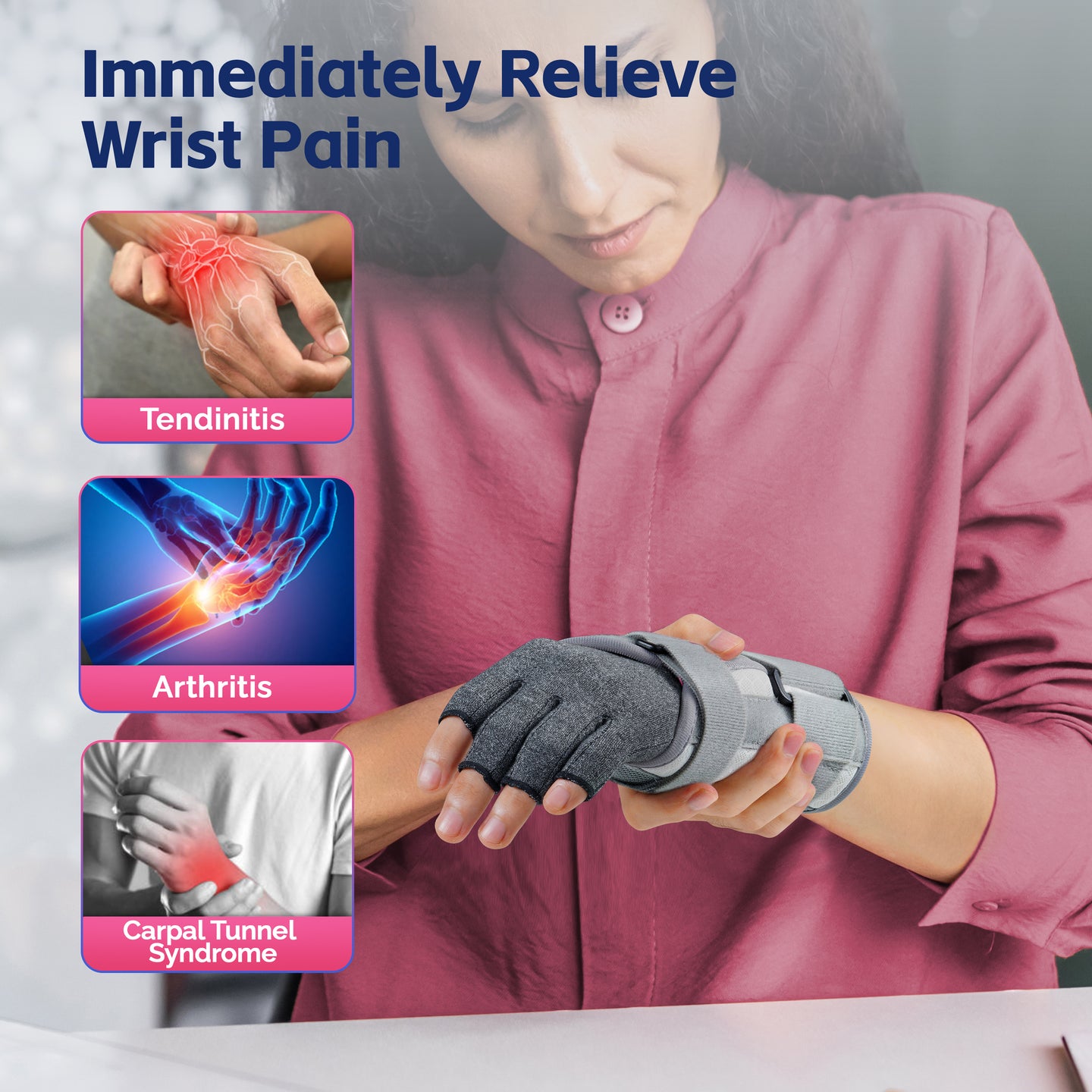 Woman wearing arthritis glove and wrist brace, with indications for tendinitis, arthritis, and carpal tunnel.